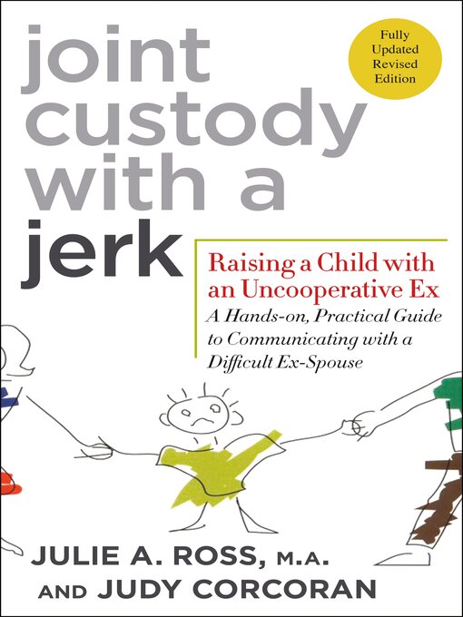 Title details for Joint Custody with a Jerk by Julie A. Ross, M.A. - Available
